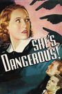 She's Dangerous