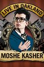Moshe Kasher: Live in Oakland
