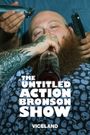 The Untitled Action Bronson Show