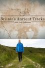 Britain's Ancient Tracks with Tony Robinson