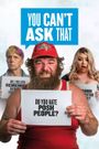You Can't Ask That