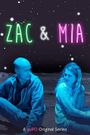 Zac and Mia