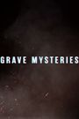 Grave Mysteries