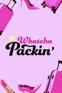 Whatcha Packin'