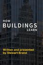 How Buildings Learn