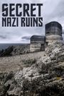 Secret Nazi Bases