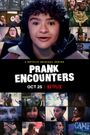 Prank Encounters