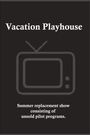 Vacation Playhouse