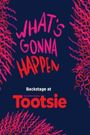 What's Gonna Happen: Backstage at 'Tootsie' with Sarah Stiles