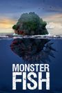 Monster Fish