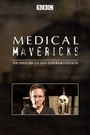 Medical Mavericks