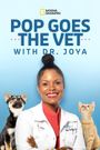Pop Goes the Vet with Dr. Joya