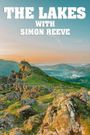 The Lakes with Simon Reeve