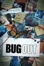 Bug Out
