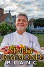 Simply Raymond Blanc