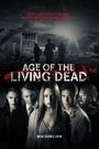 Age of the Living Dead
