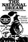 The National Dream: Building the Impossible Railway