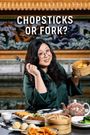Chopsticks or Fork?