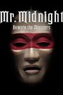 Mr. Midnight: Beware the Monsters
