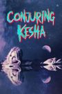 Conjuring Kesha