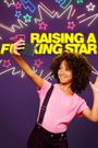 Raising A Fucking Star