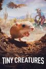 Tiny Creatures