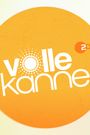 Volle Kanne
