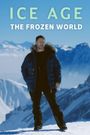 Ice Age: A Frozen World