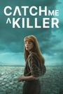 Catch Me a Killer