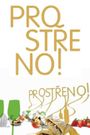 Prostreno!