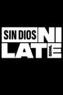 Sin Dios Ni Late