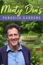 Monty Don's Paradise Gardens