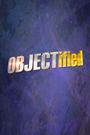 Objectified