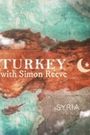 Turkey with Simon Reeve