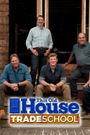 This Old House: Trade School