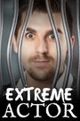 Extreme Actor