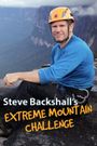 Steve Backshall's Extreme Mountain Challenge