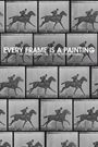 Every Frame a Painting