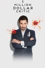 Million Dollar Critic