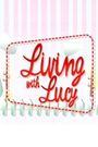 Livin' with Lucy