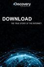 Download: The True Story of the Internet
