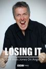Losing It: Griff Rhys Jones on Anger
