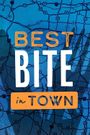 Best Bite in Town