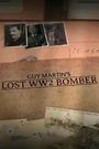 Guy Martins Lost WW2 Bomber
