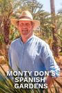 Monty Don's Spanish Gardens