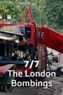 7/7: The London Bombings