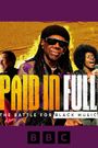 Paid in Full: The Battle for Black Music
