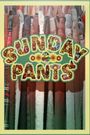 Sunday Pants
