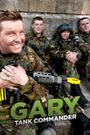Gary: Tank Commander