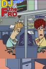 DJ & The Fro